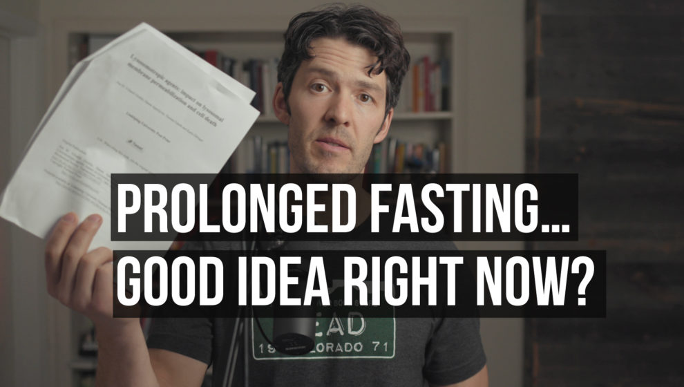 Prolonged or Extended Fasting Good or Bad Idea Right Now
