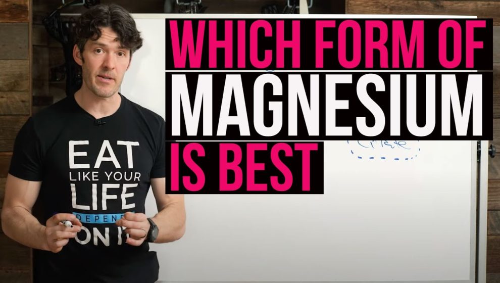 Which Form of Magnesium is Best