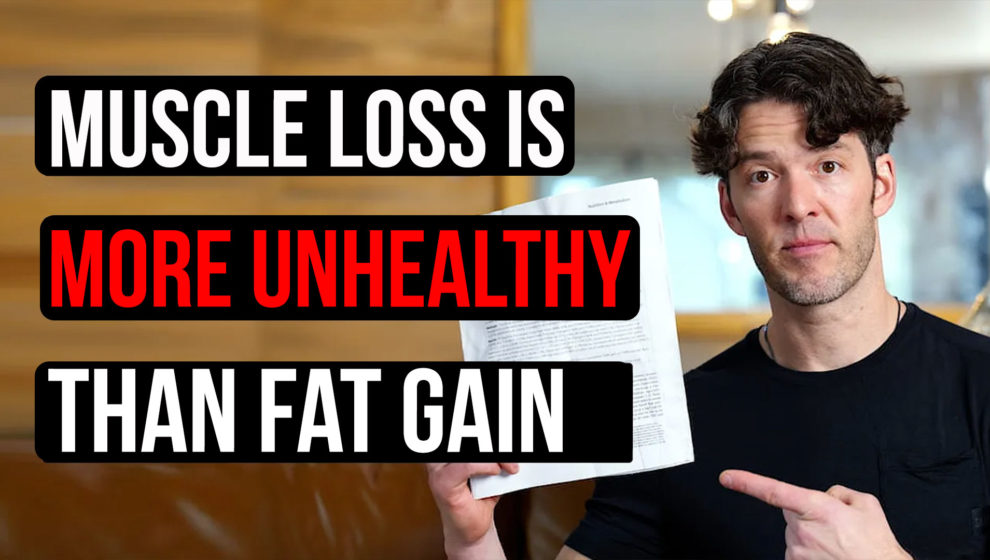 Muscel-Loss-More-Unhealthy-than-fat-gain