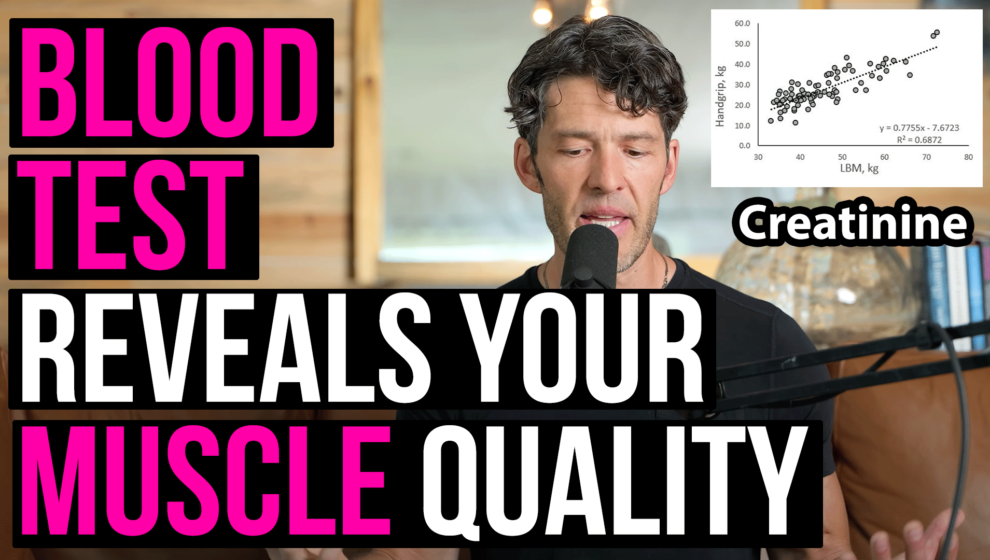 Blood Test Reflects Muscle Quality + Plant VS Animal Protein