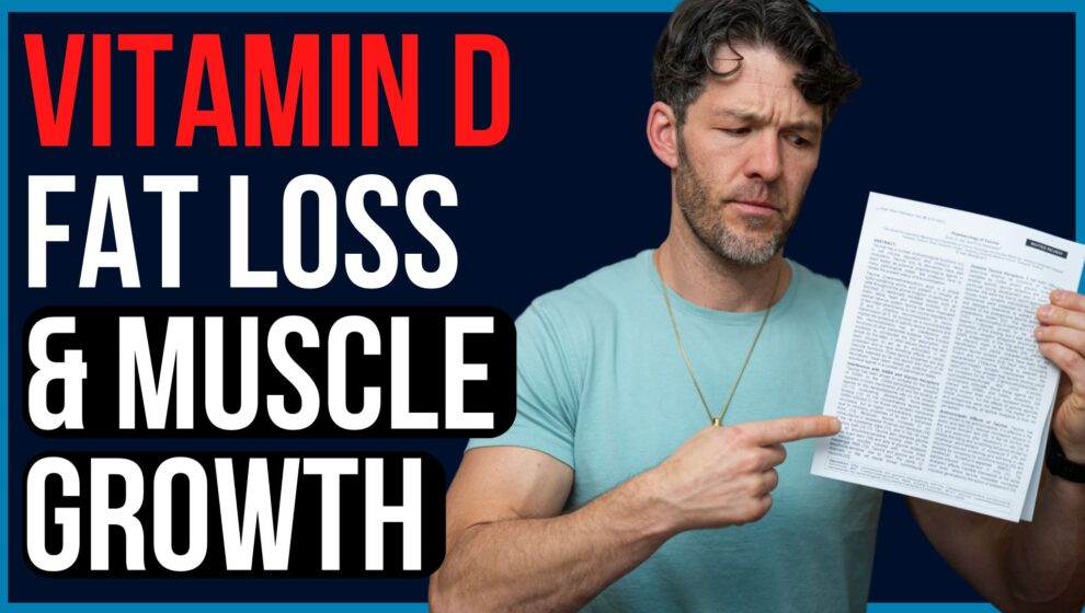 Vitamin D Fat Loss and Muscle Growth